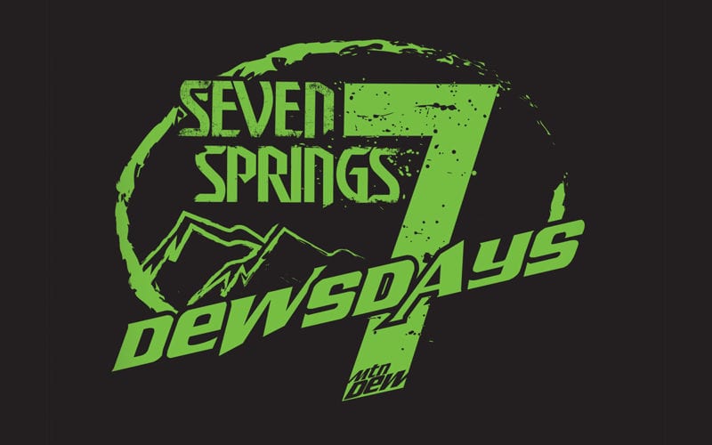 Dewsday Tuesdays at Seven Springs